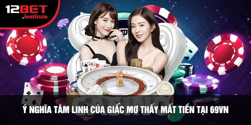 Ý Nghĩa Tâm Linh Của Giấc Mơ Thấy Mất Tiền Tại 69Vn